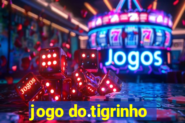 jogo do.tigrinho